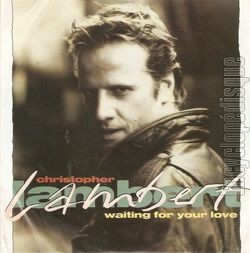 [Pochette de Waiting for your love (Christopher LAMBERT)]