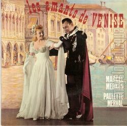 [Pochette de Les amants de Venise (Marcel MERKS et Paulette MERVAL)]