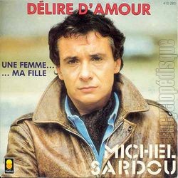 [Pochette de Dlire d’amour (Michel SARDOU)]