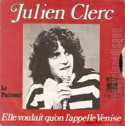 [Pochette de Elle voulait qu’on l’appelle Venise - Le patineur (Julien CLERC) - verso]