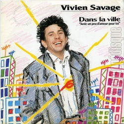 [Pochette de Dans la ville (Juste un peu d’amour pour toi) (Vivien SAVAGE)]