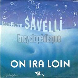 [Pochette de On ira loin (Jean-Pierre SAVELLI)]