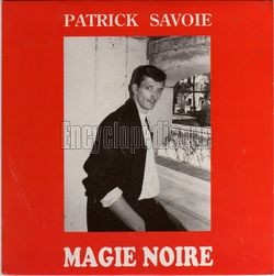 [Pochette de Magie noire (Patrick SAVOIE)]