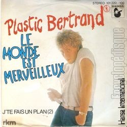 [Pochette de Le monde est merveilleux (Plastic BERTRAND)]