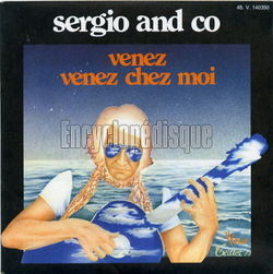 [Pochette de Venez, venez chez moi (SERGIO AND CO)]