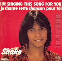 [Pochette de I’m singing this song for you (SHAKE)]