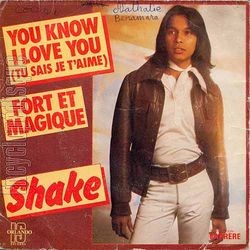 [Pochette de You know I love you / Fort et magique (SHAKE)]