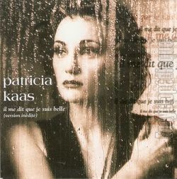 [Pochette de Il me dit que je suis belle (Patricia KAAS)]