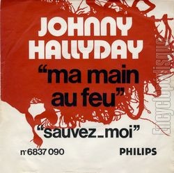 [Pochette de Ma main au feu (Johnny HALLYDAY)]