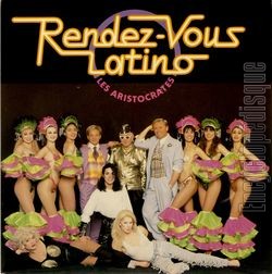 [Pochette de Rendez-vous latino (Les ARISTOCRATES)]