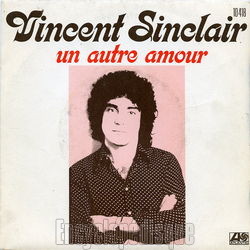 [Pochette de Un autre amour (Vincent SINCLAIR)]