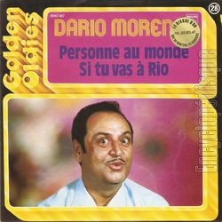 [Pochette de personne au monde - si tu vas  Rio / srie Goden Oldies N28 (Dario MORENO)]