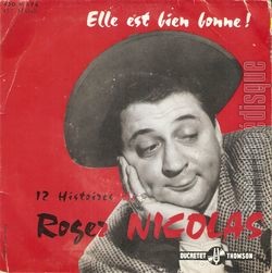 [Pochette de Elle est bien bonne ! 12 histoires de Roger Nicolas (Roger NICOLAS)]