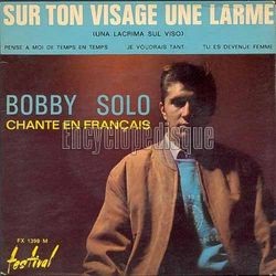 [Pochette de Bobby SOLO "Sur ton visage une larme" (Les FRANCOPHILES)]