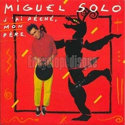 [Pochette de J’ai pch, mon pre (Miguel SOLO)]