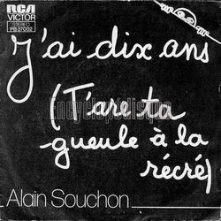 [Pochette de J’ai dix ans (T’are ta gueule  la rcr) (Alain SOUCHON)]