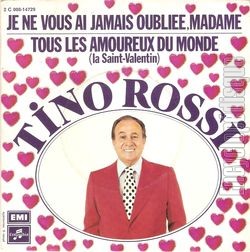 [Pochette de Je ne vous ai jamais oublie, madame (Tino ROSSI)]