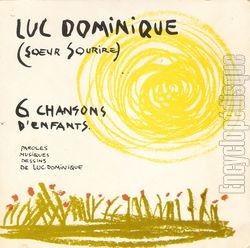 [Pochette de 6 chansons d’enfants (Luc DOMINIQUE)]