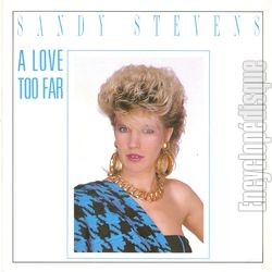 [Pochette de A love too far (Sandy STEVENS)]