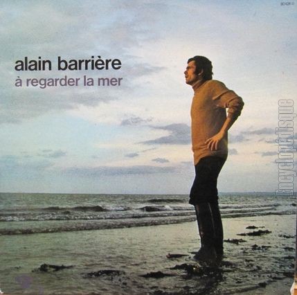 [Pochette de  regarder la mer, La mer, Borno… (Alain BARRIRE)]