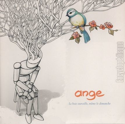 [Pochette de Le bois travaille, mme le dimanche (ANGE)]