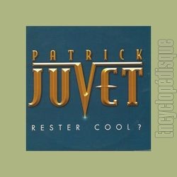 [Pochette de Rester cool (Patrick JUVET)]