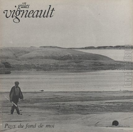 [Pochette de Pays du fond de moi (Gilles VIGNEAULT)]