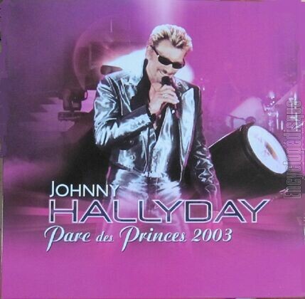 [Pochette de Parc des Princes 2003 (Johnny HALLYDAY)]