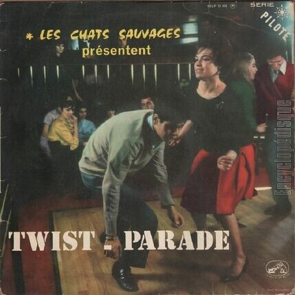 [Pochette de les Chats Sauvages prsentent Twist Parade (Les CHATS SAUVAGES)]