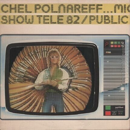 [Pochette de Show tl 82 / Public (Michel POLNAREFF)]