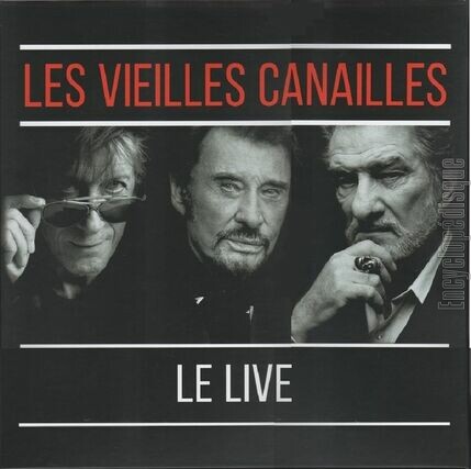 [Pochette de les vieilles canailles - Le live (Johnny HALLYDAY)]