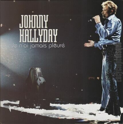 [Pochette de Je n’ai jamais pleur (Johnny HALLYDAY)]