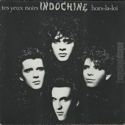 [Pochette de Tes yeux noirs / Hors-la-loi (INDOCHINE)]