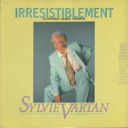 [Pochette de Irrsistiblement - Extended dance version (Sylvie VARTAN)]