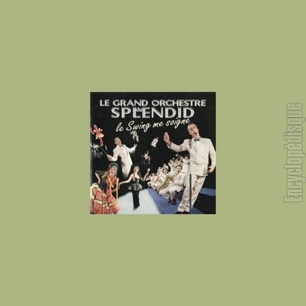 [Pochette de Le swing me soigne (Le GRAND ORCHESTRE DU SPLENDID)]