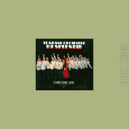 [Pochette de Les annes Splendid - Saison 1 (Le GRAND ORCHESTRE DU SPLENDID)]