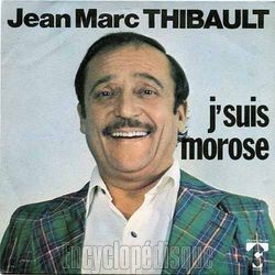 [Pochette de J’suis morose (Jean-Marc THIBAULT)]