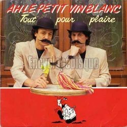 [Pochette de Ah ! Le petit vin blanc (TOUT POUR PLAIRE)]