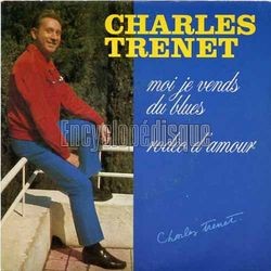 [Pochette de Moi, je vends du blues (Charles TRENET)]