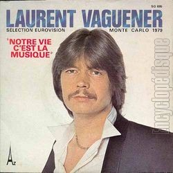 [Pochette de Notre vie c’est la musique (Laurent VAGUENER)]