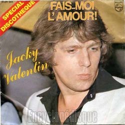 [Pochette de Fais-moi l’amour ! (Jacky VALENTIN)]