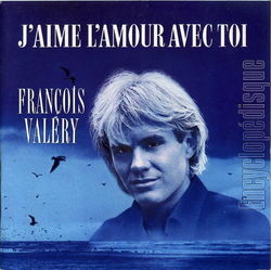 [Pochette de J’aime l’amour avec toi (Franois VALRY)]