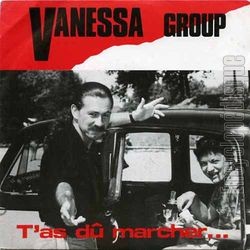 [Pochette de T’as d marcher… (VANESSA GROUP)]