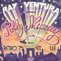 [Pochette de Rtro 75 et… Lui (Ray VENTURA et Polly MURAY)]