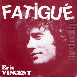 [Pochette de Je suis fatigu (ric VINCENT)]