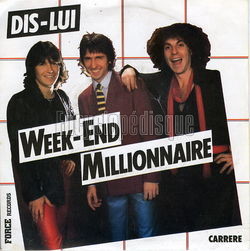 [Pochette de Dis-lui (WEEK-END MILLIONNAIRE)]