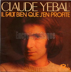 [Pochette de Il faut bien que j’en profite (Claude YEBAL)]