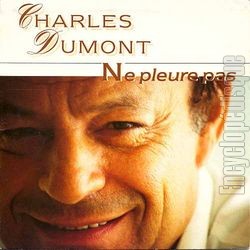 [Pochette de Ne pleure pas (Charles DUMONT)]