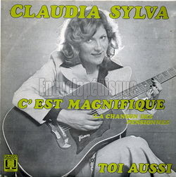 [Pochette de C’est magnifique (La chanson des pensionns) (Claudia SYLVA)]