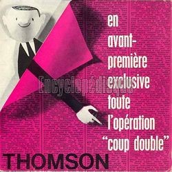 [Pochette de Thomson, opration coup double (PUBLICIT)]